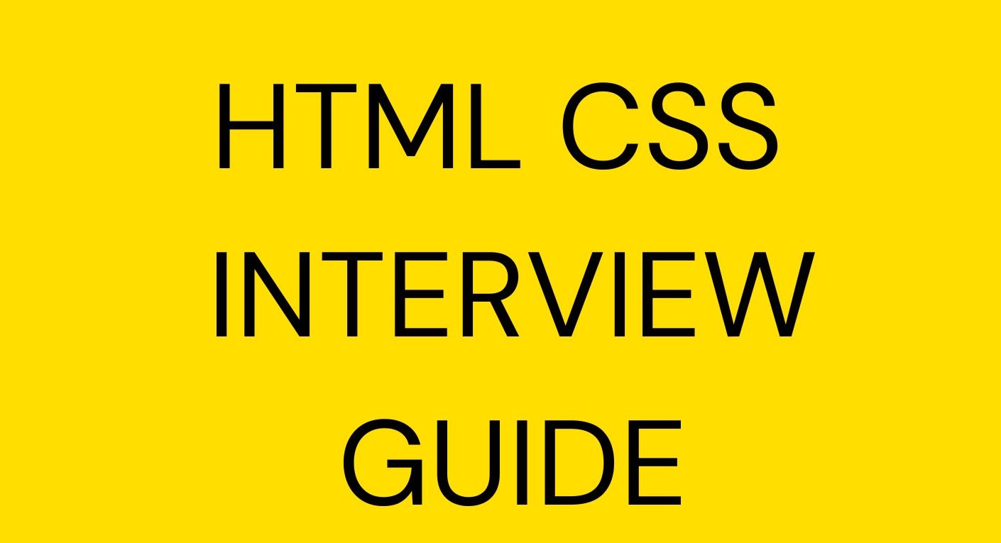 Interview Preparation html CSS guide